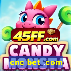 cnc bet .com
